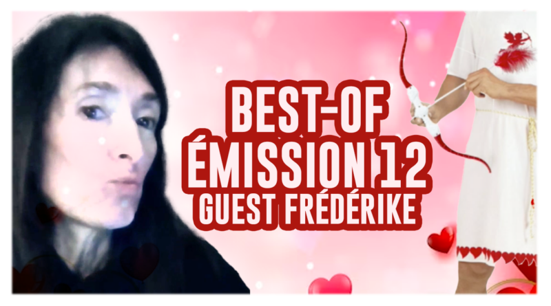 dekubidormoy-bestof-video-st-valentin-frederique-sperme-ours-live-jeu-kiki-playlist-sexe-humour-stream