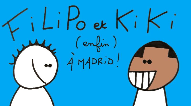 Kiki est enfin à Madrid !