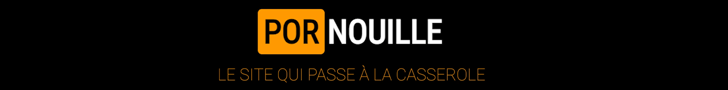 Pornouille le site qui passe à la casserole porno